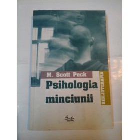 PSIHOLOGIA MINCIUNII - M. SCOTT PECK